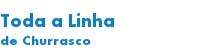 Toda a Linha de Churrasco