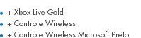 + Xbox Live Gold + Controle Wireless + Controle Wireless Microsoft Preto