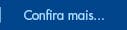 Confira mais