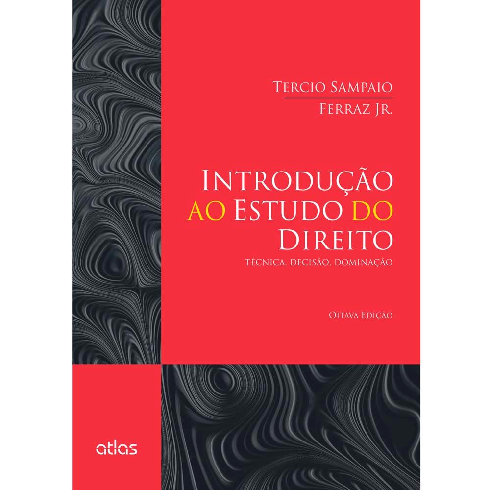 Introdução ao Estudo do Direito - Tercio Sampaio Ferraz ...