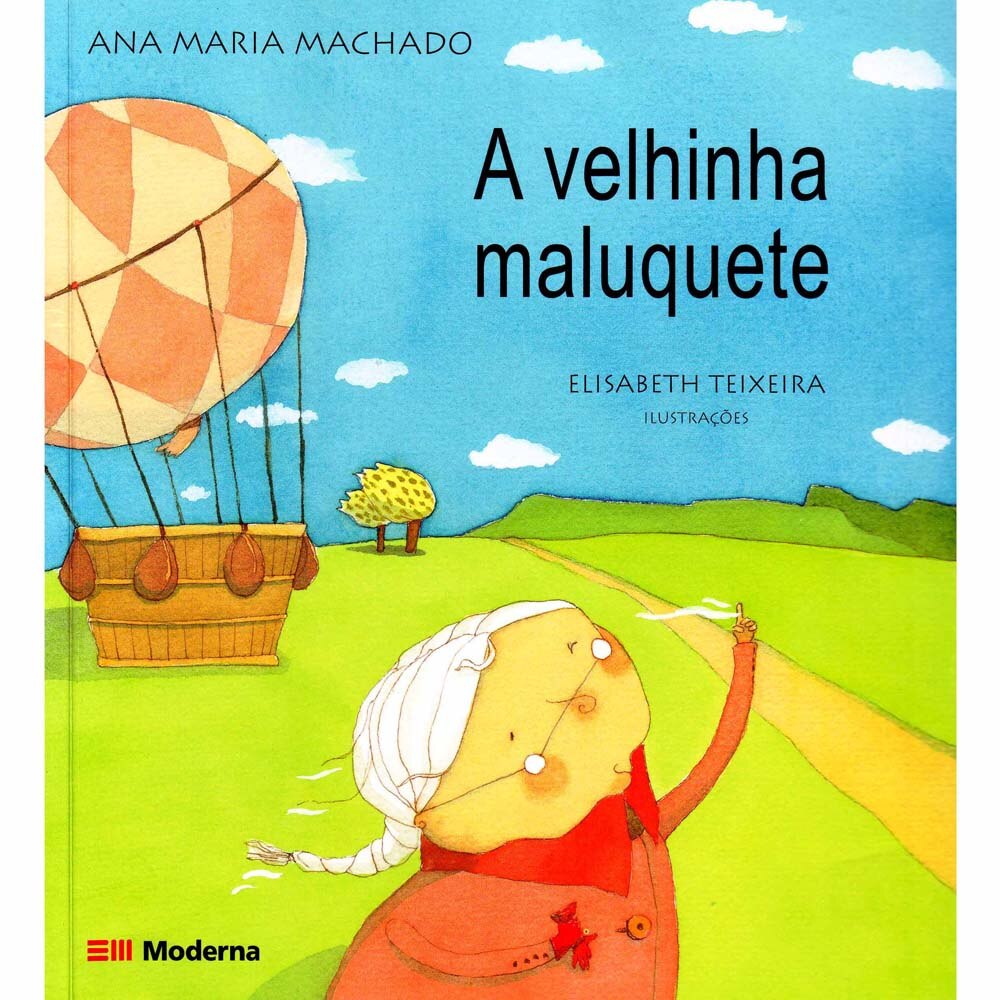 Livro A Velhinha Maluquete Ana Maria Machado Infantil de 4 a 10 anos no Livro A Velhinha Maluquete Ana Maria Machado Infantil de 4 a 10 anos no