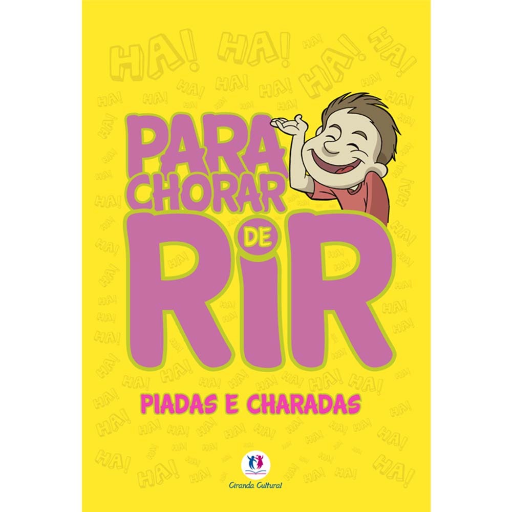 Livro Para Chorar De Rir Piadas e Charadas Infantil de 4 a 10