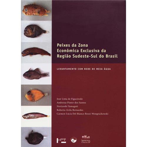 Livro Peixes da Zona Econômica Exclusiva da Região SudesteSul do Brasil Zoologia no