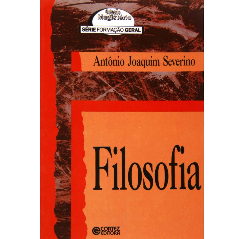 Filosofia Da Educação Construindo A Cidadania Antonio Joaquim Severino
