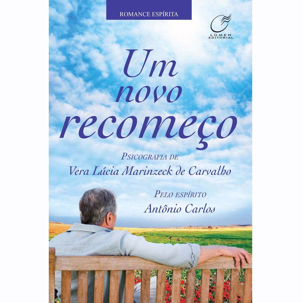 Livro - Um Novo Recomeço - Vera Lúcia Marinzeck de
