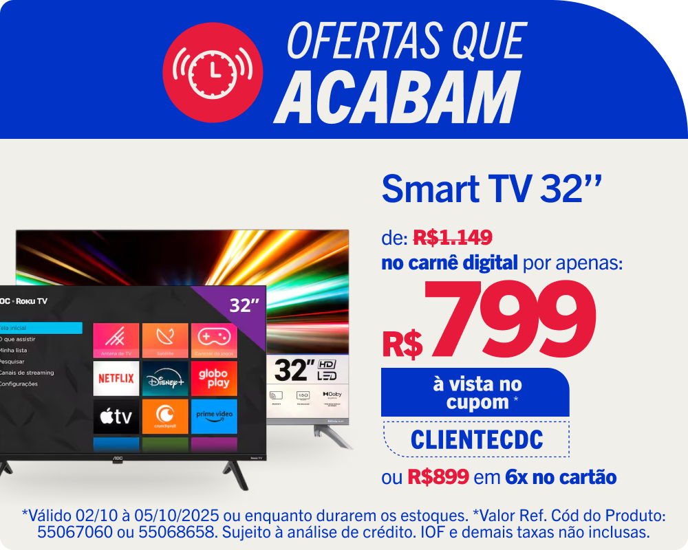 Ofertas Que Acabam - Smart TV 32 de R$1.149, no carnê digital por  apenas R$799,00 à vista no cupom CLIENTECDC ou R$899 em 6x no cartão