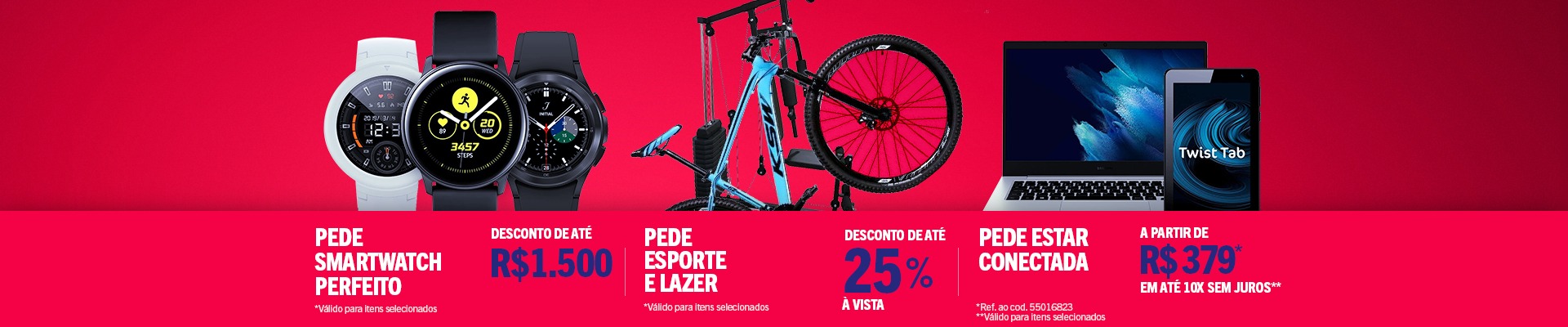 Banner dividido em 3 partes contendo imagens ilustrativas e ofertas dos departamentos Smartwatch, Esporte e Lazer e informática