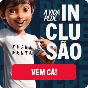 Feira Preta: A vida pede Inclusão