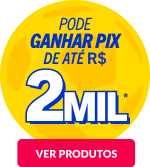 Produtos com Selo vale Pix até R$2.000 - ver todos