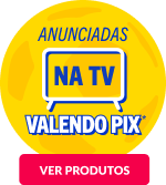 Ofertas anunciadas na TV valendo Pix - ver todos