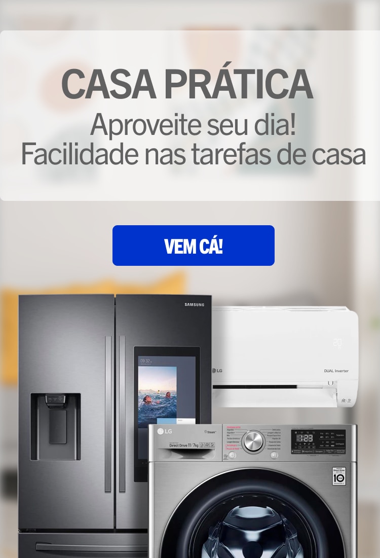 CASA PRÁTICA - Aproveite seu dia, facilidade nas tarefas de casa!
