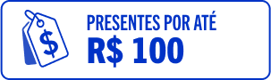 Presentes por até R$100*