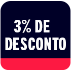 Desconto de até 3%: USE: BLACK