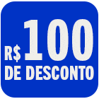 R$100 de Desconto: USE: DESCONTAO