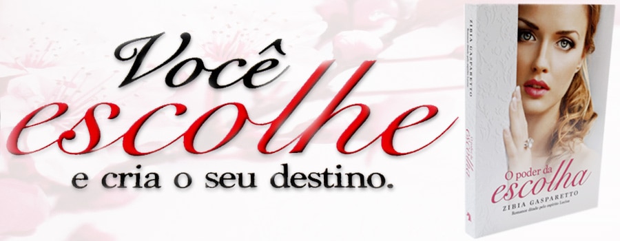 livro o poder da escolha zibia gasparetto romance espiritismo mentor lucius