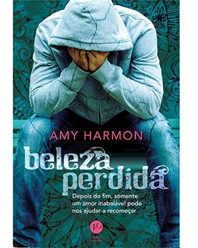 Beleza Perdida - Amy Harmon