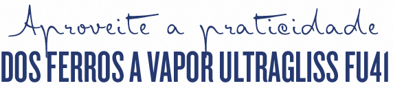 Descubra todas as vantagens de ter um ferro a vapor ultragliss