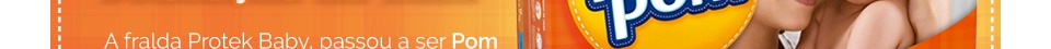 Fralda Pom Pom Protek Proteção de Mãe