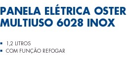 Panela Elétrica Oster Multiuso 6028 Inox 1,2 litros com Função Refogar