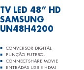 TV LED 48? HD Samsung UN48H4200 Conversor Digital Função Futebol ConnectShare Movie Entradas USB e HDMI