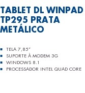 Tablet DL WinPad TP295 Prata Metálico Tela 7,85? Suporte à Modem 3G Windows 8.1 Processador Intel Quad Core