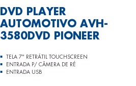 DVD Player Automotivo AVH-3580DVD Pioneer Tela 7