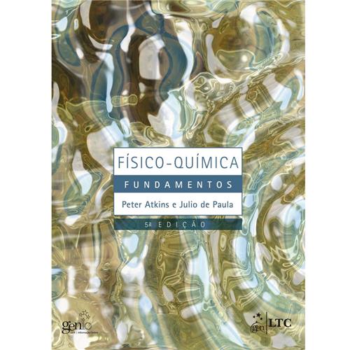 Livro - Físico-Química - Fundamentos - Química no