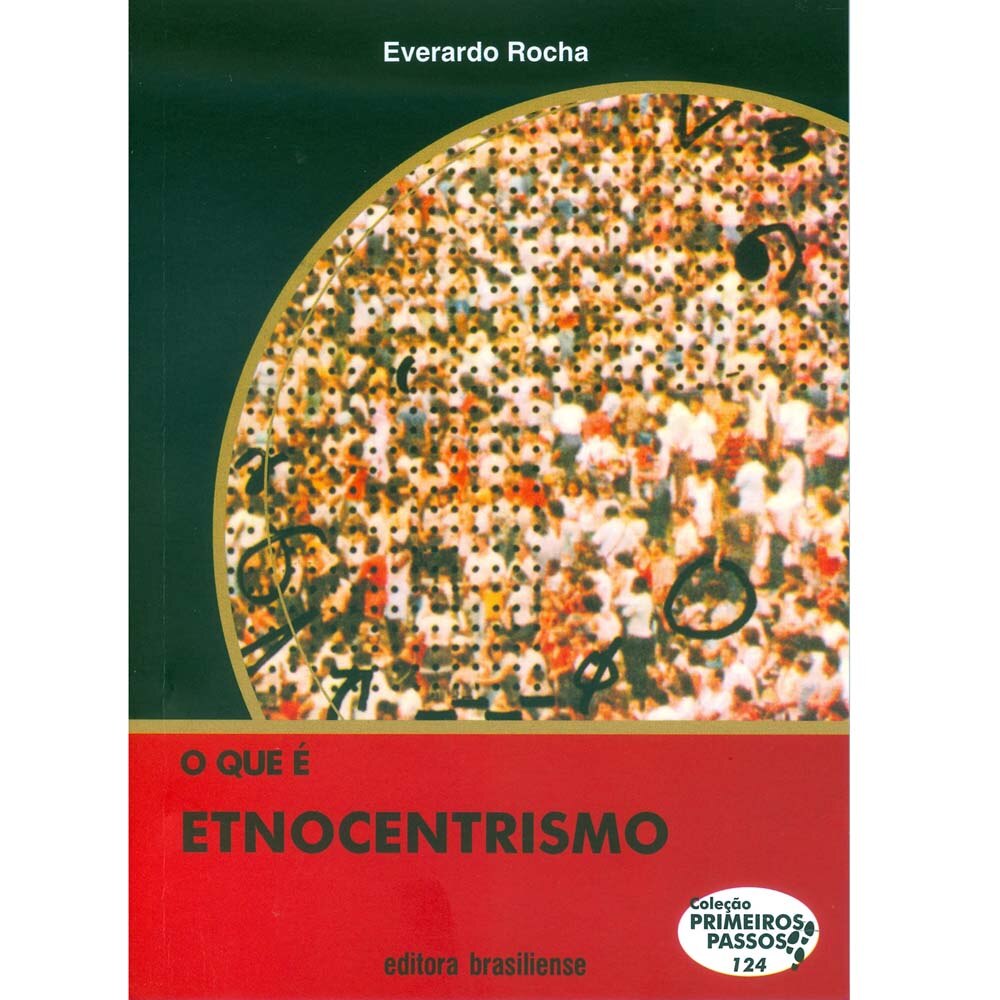Livro O Que é Etnocentrismo Everardo P. G. Rocha Antropologia no